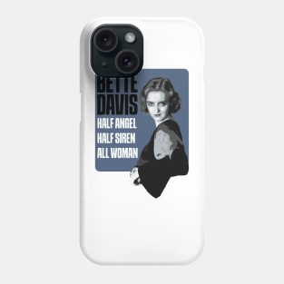 Bette Davis Half Angel Half Siren All Woman Phone Case