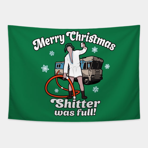 Merry Christmas Shitter Was Full Tapestry by ChattanoogaTshirt