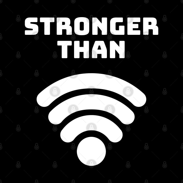 Stronger Than WiFi by Elysian Alcove