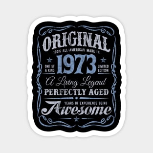 Original Made In 1973 A Living Legend Awesome Birthday Magnet