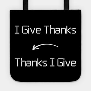 I give Thanks T-Shirt mug apparel hoodie tote gift sticker pillow art pin Tote