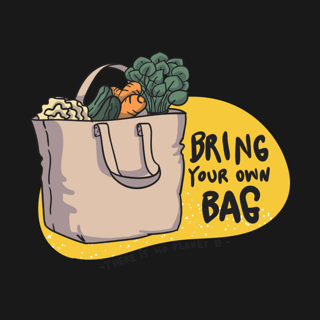 Bring Your Own Bag by Gernatatiti