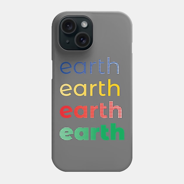 Earth Earth Repeat Phone Case by dkdesigns27