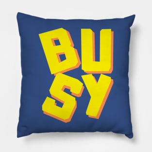 BUSY Pillow