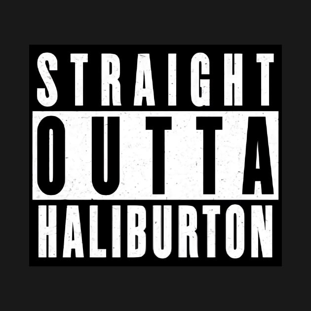 Straight Outta Haliburton by JigglePeek