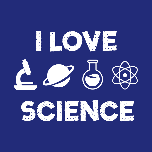 I Love Science Minimal Design by happinessinatee