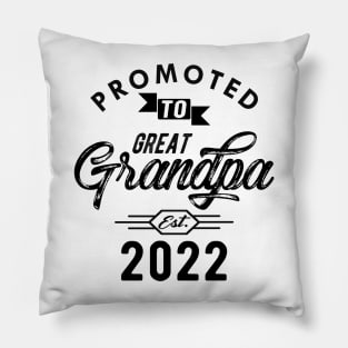 New Great Grandpa - Promoted to great est. 2022 Pillow