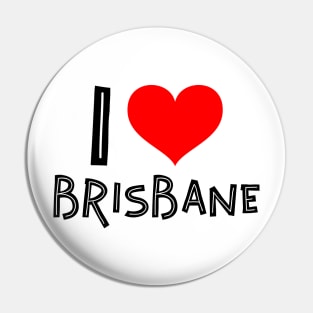 I love Brisbane Pin