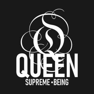 Queen Supreme Being (white) T-Shirt