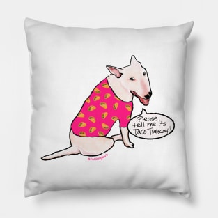 Bull Terrier Taco Tuesday Pillow