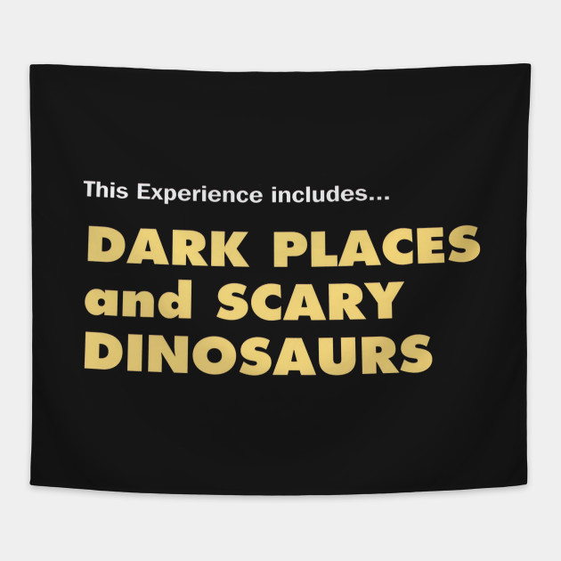 Dark Places And Scary Dinosaurs Disney Tapestry Teepublic