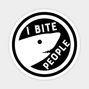 Shark Meme - I Bite People - Sharks Jaws Parody Shark Attack Magnet