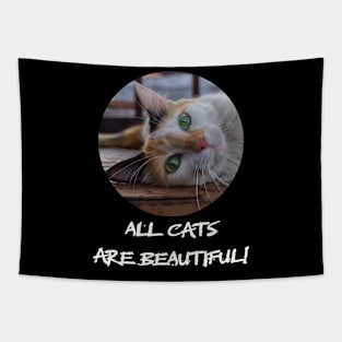 all cats are beautiful Tapestry