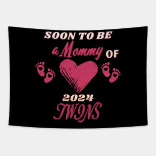 2024 Soon To Be Mommy of Twins Mom of Two Twin Girls! Tapestry