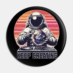 Just Keep Creating Pin