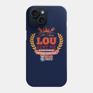 Lou Sent Me - # 3 Phone Case