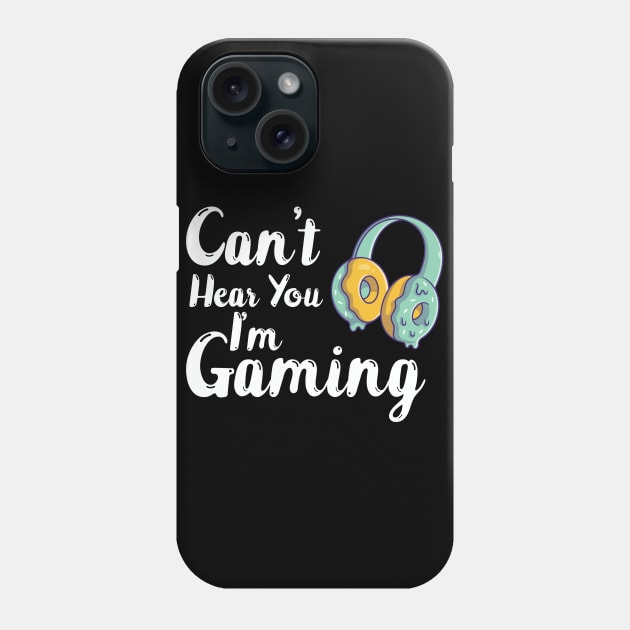 funny can't hear you I'm gaming donut headphone Phone Case by yalp.play