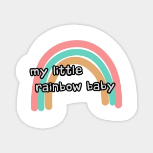 my little rainbow baby Magnet