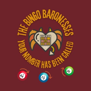 The Bingo Baronesses 2 -Bingo T-Shirt