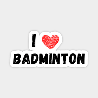 I lover badminton Magnet