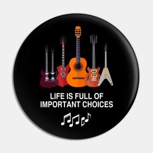 Life Is Full Of Important Choices Pin