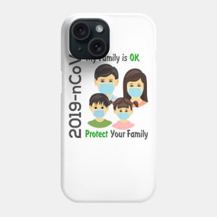 My family is ok Phone Case