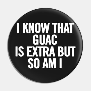 Extra Guac Pin