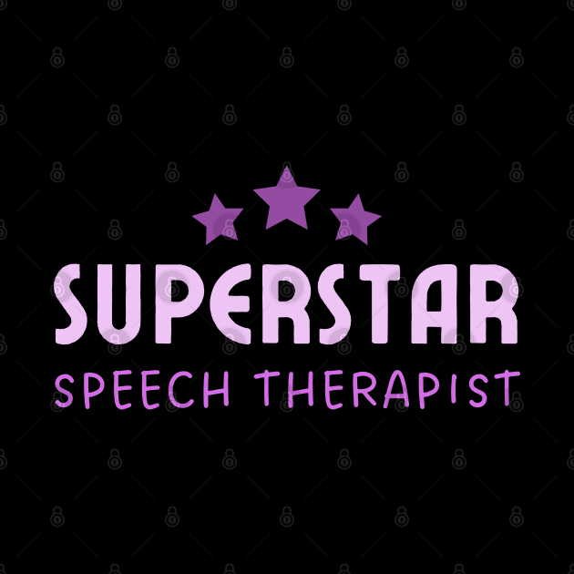 Speech Therapist Superstar – Typography – Purple by bumpyroadway08