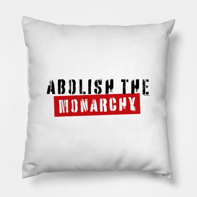 Abolish the monarchy Pillow by Pictandra