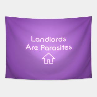 Landlords Are Parasites - Housing Neon Sign Tapestry