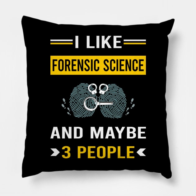 3 People Forensic Science Forensics Pillow by Good Day