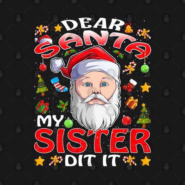 Dear Santa My Sister Did It Funny by intelus