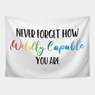 Never Forget How Wildly Capable You Are, Positivity, Inspirational, Self Love, Aesthetic Label, Inspirational Decal, Motivational Tapestry