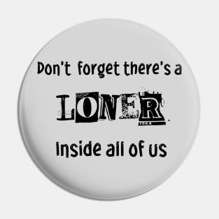 Loner Pin