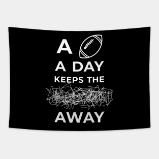 A Football A Day Keeps The Stress Away Tapestry