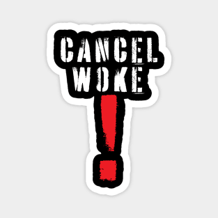 Cancel Woke! Magnet