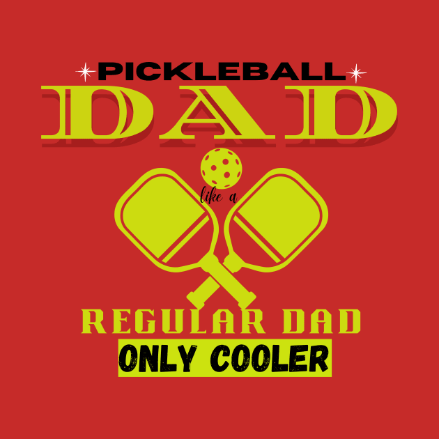 Pickleball Dad by Kings Court