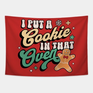 I Put A Cookie In That Oven Christmas Pregnancy Reveal Dad Tapestry
