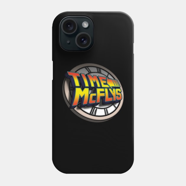 Time McFlys Phone Case by TrulyMadlyGeekly