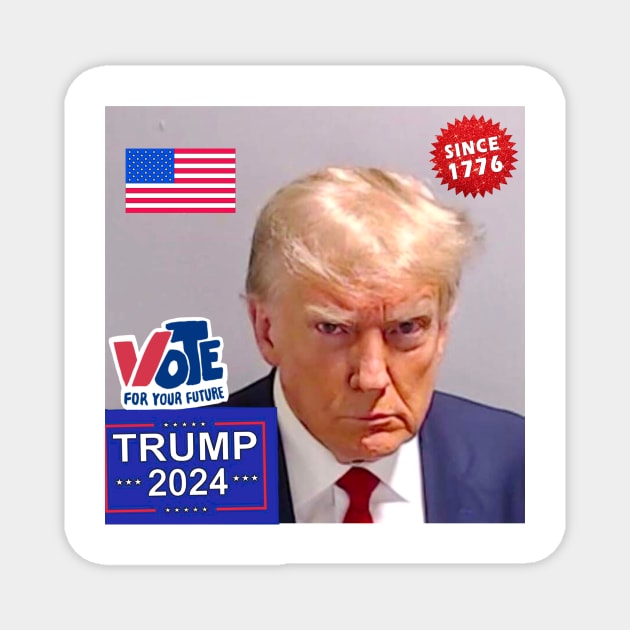 VOTE TRUMP OFFICIAL MUGSHOT Magnet by ΩhmyGφd