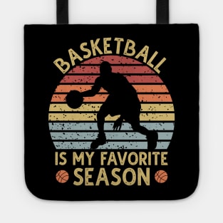 Basketball Is My Favorite Season Tote