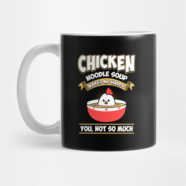 Funny Chicken Noodle Soup Foodie Novelty Gift - Hens - Mug | TeePublic Funny Chicken Noodle Soup Foodie Novelty Gift - Hens - Mug | TeePublic