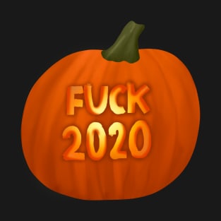 F*** 2020 Halloween Pumpkin Jack O’lantern T-Shirt