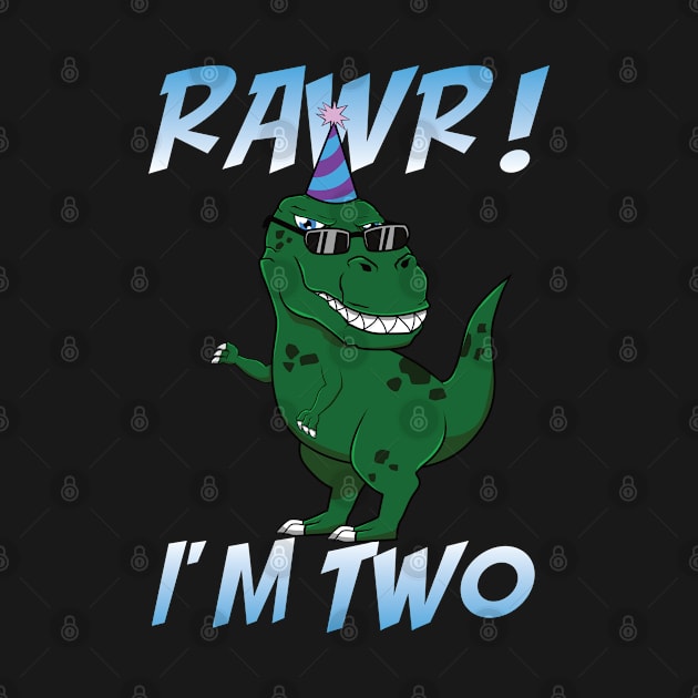 T-Rex Birthday Rawr I'm 2 Two Anniversary Funny Gift by jkshirts