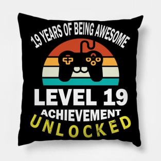 Happy Birthday Gamer 19 Years Of Being Awesome Level 19 Achievement Unlocked Pillow