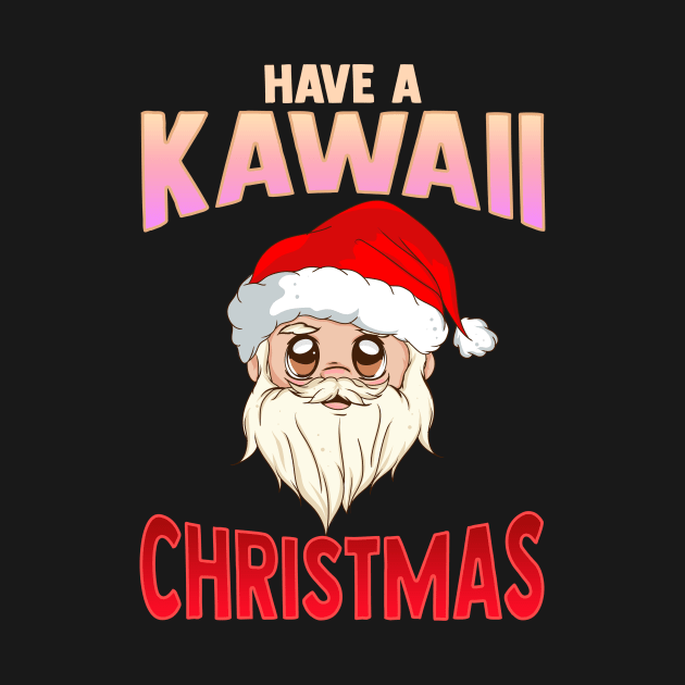 Have a Kawaii Christmas Funny Anime Santa Claus by theperfectpresents