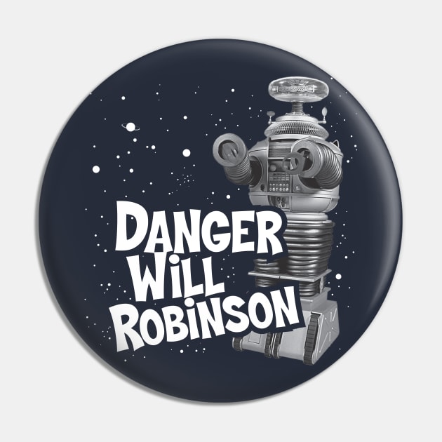 Danger Will Robinson Pin by MindsparkCreative