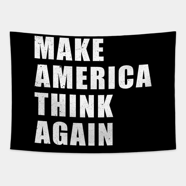 Make America Think Again Anti Trump Political Tapestry by Marcell Autry