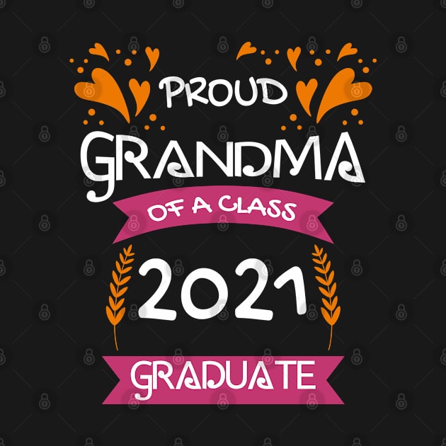 proud grandma of a class 2021 graduate by Marcekdesign