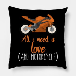 Motorcycle all you need is love Pillow